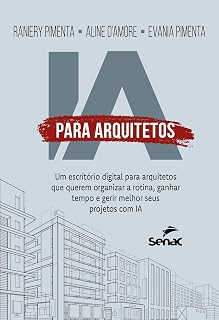 IA para arquitetos: Um escritório digital para arquitetos que querem organizar a rotina, ganhar tempo e gerir melhor seus projetos com IA
